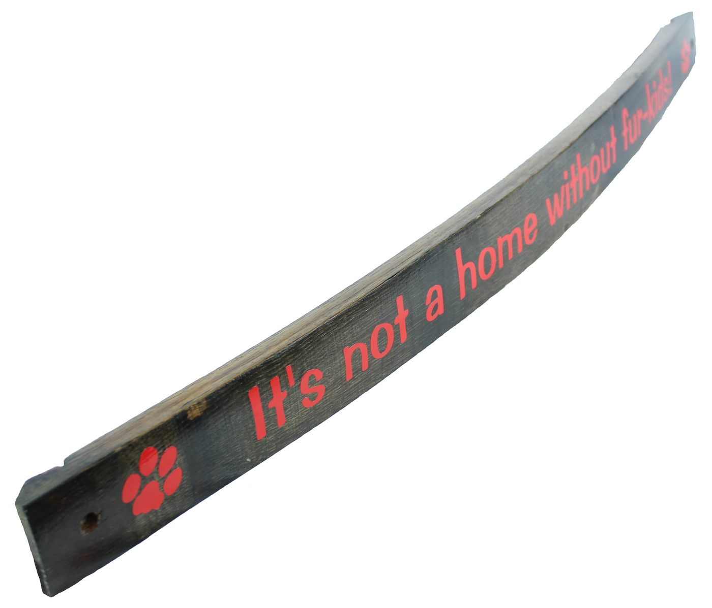 "It's Not a Home Without Fur-Kids"