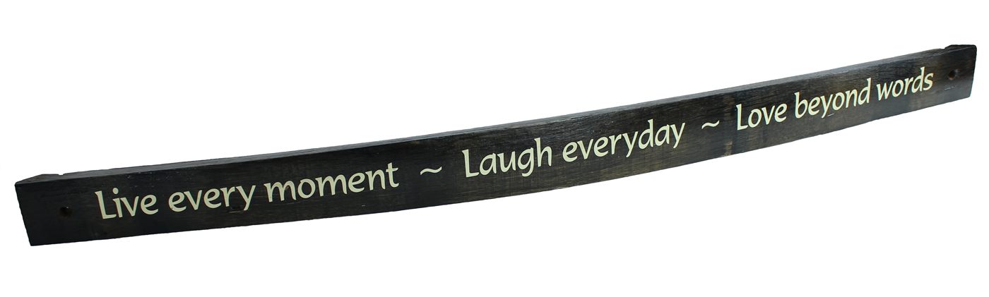 "Live Every Moment, Laugh Everyday, Love Beyond Words"