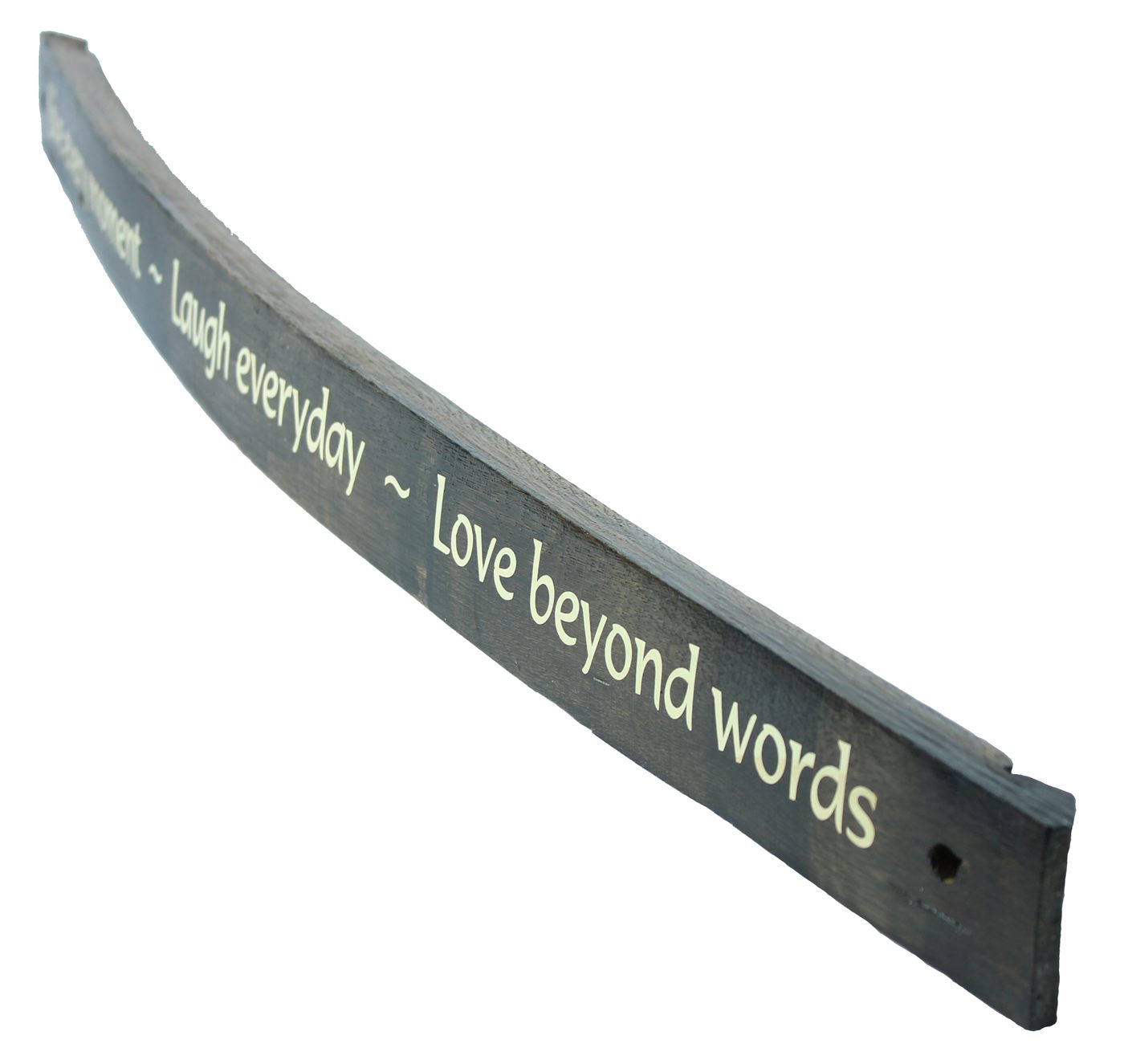 "Live Every Moment, Laugh Everyday, Love Beyond Words"