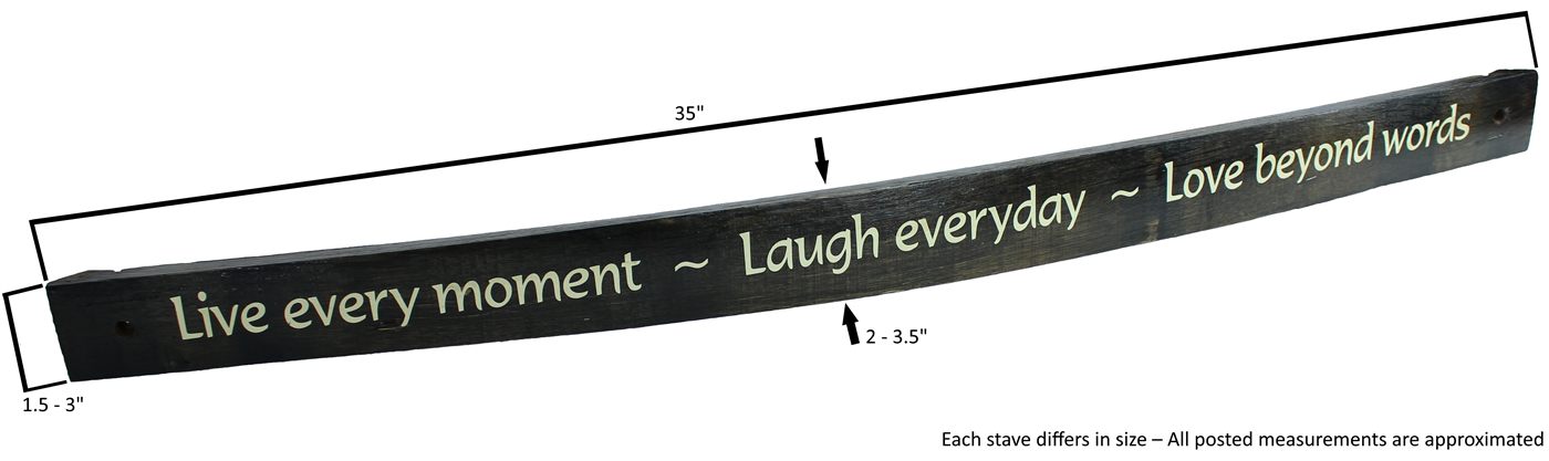 "Live Every Moment, Laugh Everyday, Love Beyond Words"